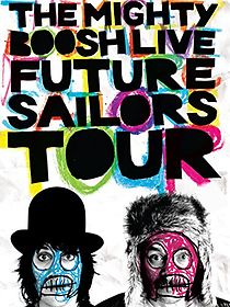 The Mighty Boosh Live: Future Sailors Tour (2009)