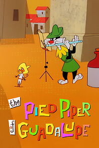 The Pied Piper of Guadalupe (Short 1961) (1961)