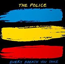 The Police: Every Breath You Take (1983)
