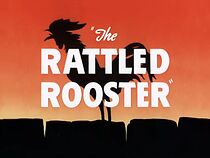 The Rattled Rooster (Short 1948) (1948)