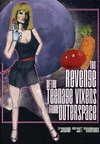 The Revenge of the Teenage Vixens from Outer Space (1985)