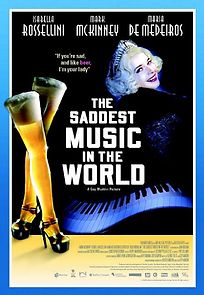 The Saddest Music in the World (2005)