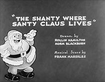 The Shanty Where Santy Claus Lives (Short 1933) (1933)