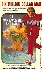 The Six Million Dollar Man: Wine, Women and War (1973)