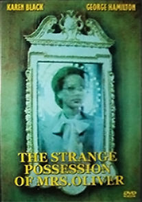The Strange Possession of Mrs. Oliver (1977)