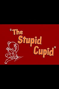 The Stupid Cupid (Short 1944) (1944)