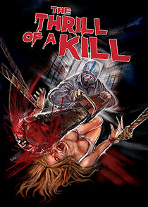 The Thrill of a Kill (2011)