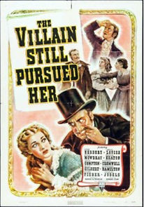 The Villain Still Pursued Her (1940)