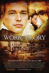 The Work and the Glory (2005)