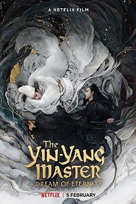 The Yin-Yang Master: Dream of Eternity (2021)