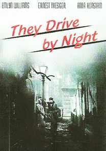 They Drive by Night (1940)