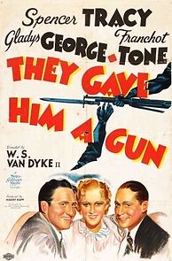 They Gave Him a Gun (1937)