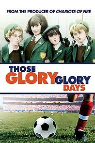Those Glory Glory Days (1986)
