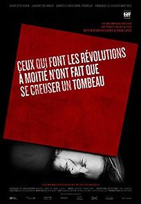 Those Who Make Revolution Halfway Only Dig Their Own Graves (2017)