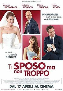 Ti sposo ma non troppo (2014)