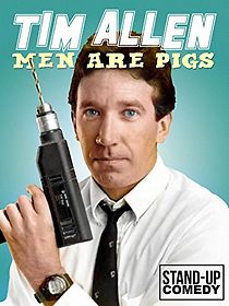Tim Allen: Men Are Pigs (1990)