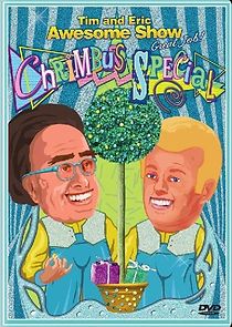 Tim and Eric Awesome Show, Great Job! Chrimbus Special (2010)