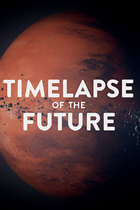 Timelapse of the Future: A Journey to the End of Time (Short 2019) (2019)