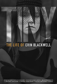Tiny: The Life of Erin Blackwell (2019)