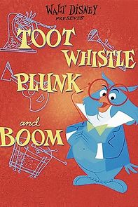 Toot, Whistle, Plunk and Boom (Short 1953) (1953)