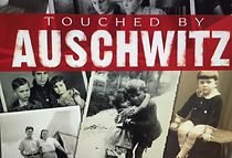 Touched by Auschwitz (2015)