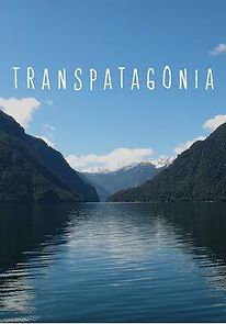 Transpatagônia (2014)