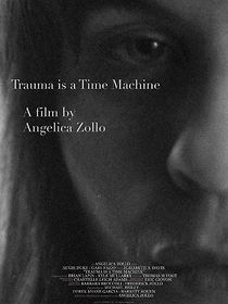 Trauma is a Time Machine (2018)