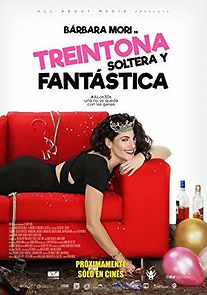 Treintona, Soltera y Fantástica (2016)