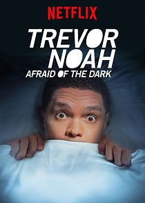 Trevor Noah: Afraid of the Dark (TV Special 2017) (2017)