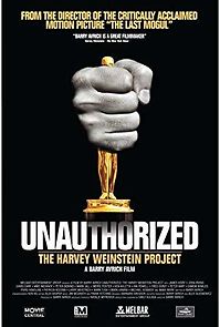 Unauthorized: The Harvey Weinstein Project (2011)