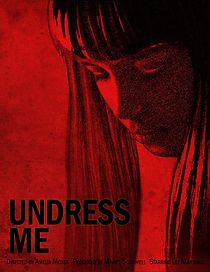 Undress Me (Short 2017) (2017)