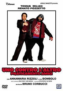 Uno contro l'altro, praticamente amici (1981)