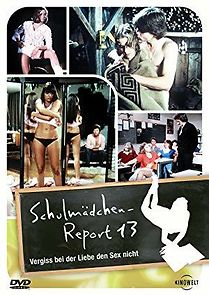 Vergiss beim Sex die Liebe nicht - Der neue Schulmädchenreport 13. Teil (2015)