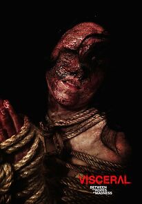 Visceral: Between the Ropes of Madness (2017)