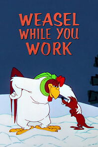 Weasel While You Work (Short 1958) (1958)