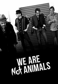 We're No Animals (2017)