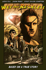 Wet and Reckless (2014)