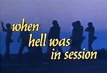 When Hell Was in Session (1979)