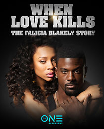 When Love Kills: The Falicia Blakely Story (2017)