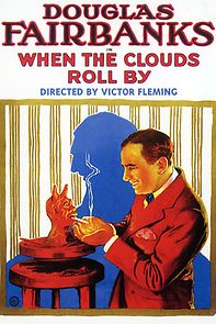 When the Clouds Roll by (1919)