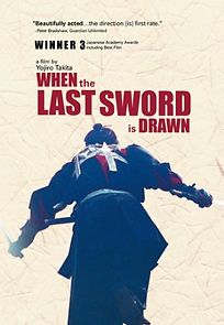 When the Last Sword Is Drawn (2003)
