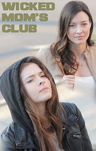 Wicked Mom's Club (2017)