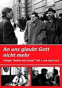 Wohin und zurück - Teil 1: An uns glaubt Gott nicht mehr - Ferry oder Wie es war (1982)