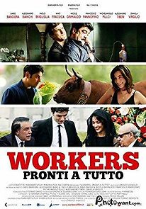 Workers - Pronti a tutto (2012)