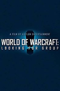 World of Warcraft: Looking for Group (2014)