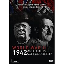 World War Two: 1942 and Hitler's Soft Underbelly (2011)