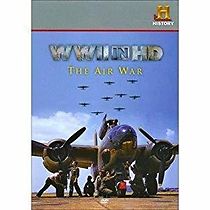 WWII in HD: The Air War (2010)