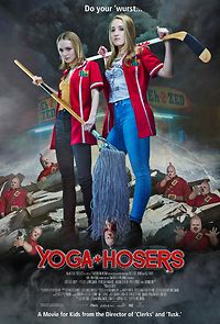 Yoga Hosers (2016)