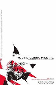 You're Gonna Miss Me (2017)