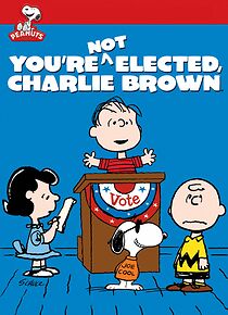 You're Not Elected, Charlie Brown (TV Short 1972) (1972)